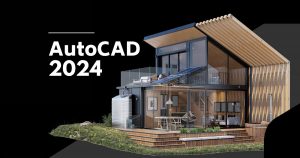 Các tính năng mới trong phần mềm Autodesk AutoCAD 2024
