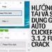 Hướng Dẫn Tải Và Sử Dụng GS Auto Clicker 3.1.2 Full Crack