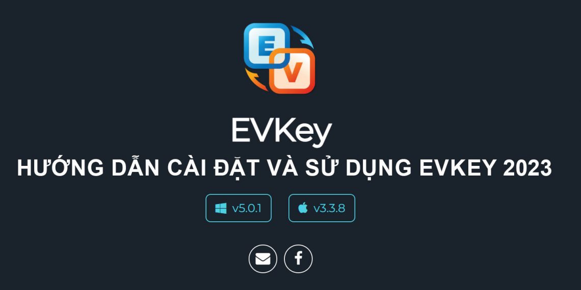 EVKey là gì? Hướng dẫn cài đặt và sử dụng EVKey 2023