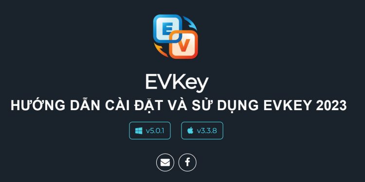 EVKey là gì? Hướng dẫn cài đặt và sử dụng EVKey 2023