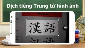 Dịch tiếng Trung bằng hình ảnh Camera dịch