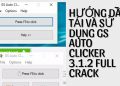 Hướng Dẫn Tải Và Sử Dụng GS Auto Clicker 3.1.2 Full Crack